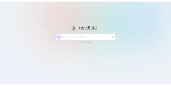 Mindfulq AI Search Engine and ChatBot