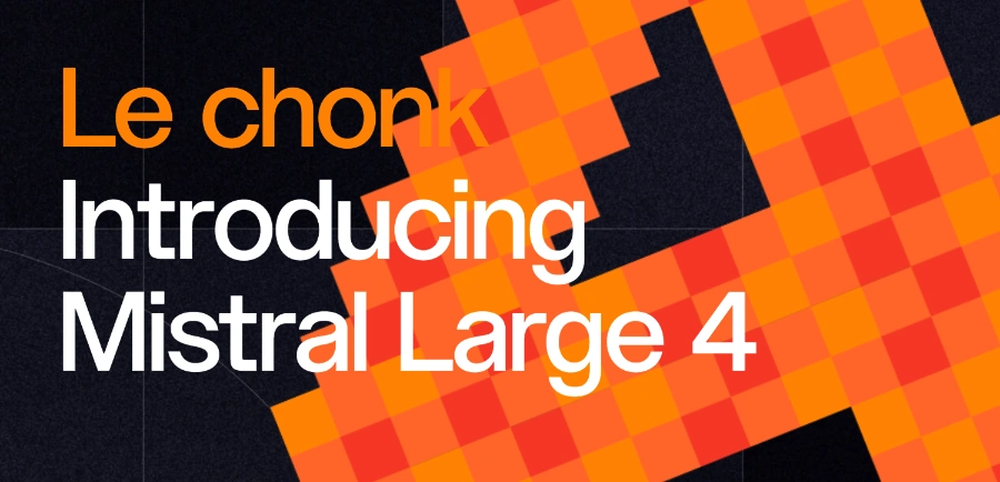 Mistral Large 4 (Le Chonk)